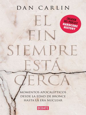 cover image of El fin siempre está cerca